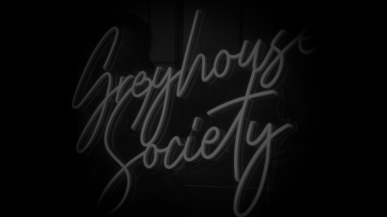 Greyhouse Society